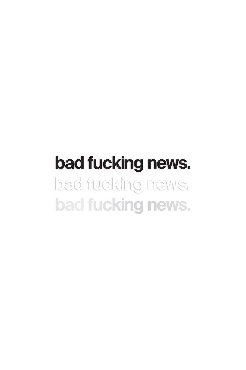 Bad Fucking News Decal – Tokubetsu Na Mono