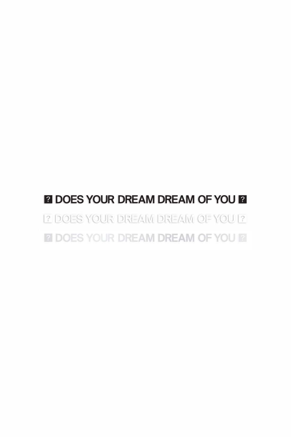 Does Your Dream Dream Of You? Transfer Decal