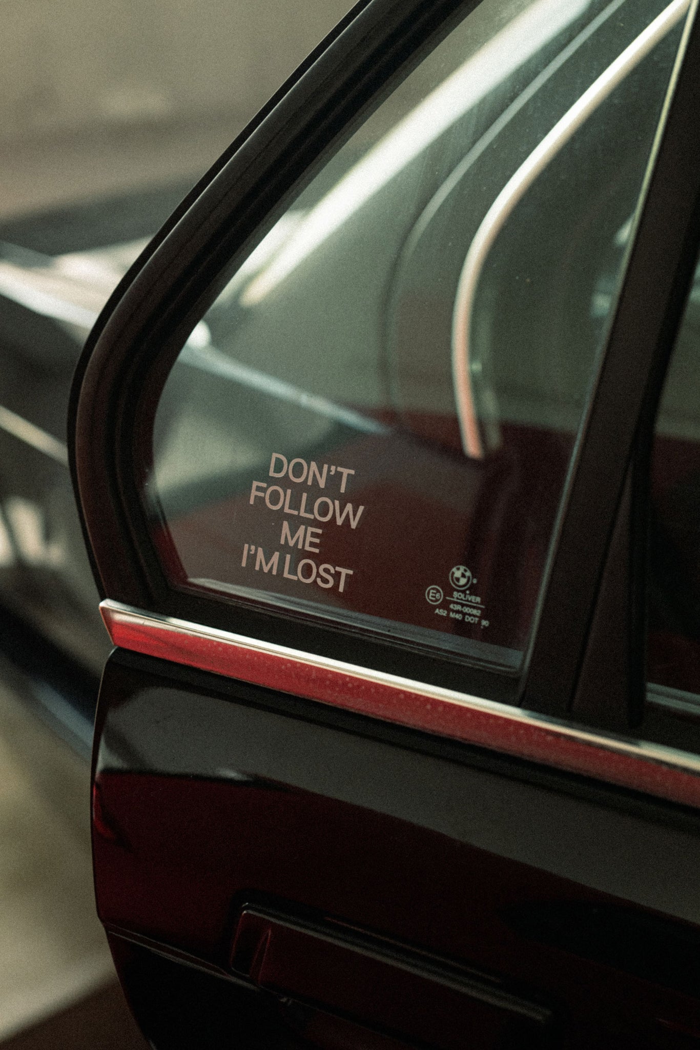 Don't Follow Me I'm Lost Transfer Decal